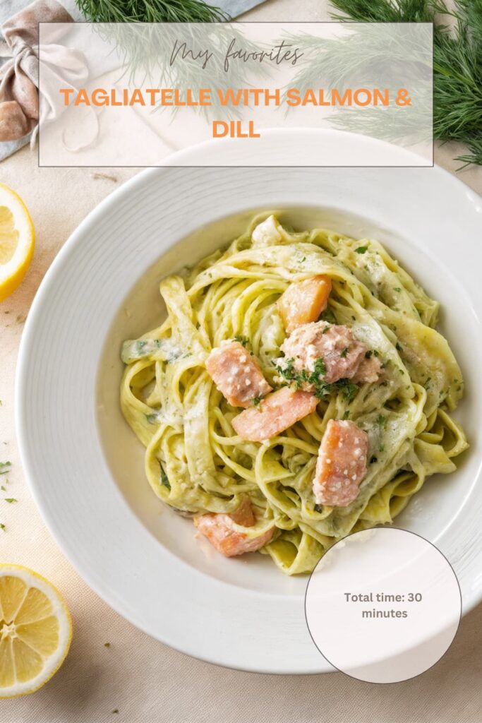 Tagliatelle with Salmon & Dill Tagliatelle with Salmon & Dill