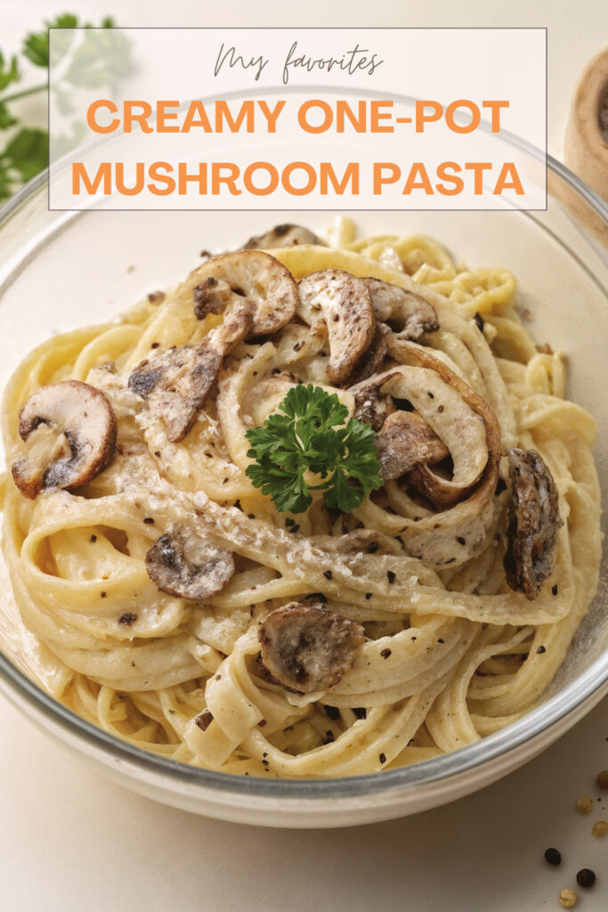 Creamy One-Pot Mushroom Pasta Creamy One-Pot Mushroom Pasta
